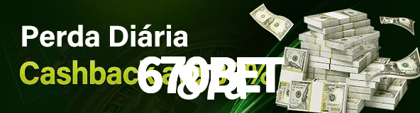 670bet Casino: Jogue Online e Ganhe Grandes Prêmios 670bet Casino: Jogue Online e Ganhe Grandes Prêmios